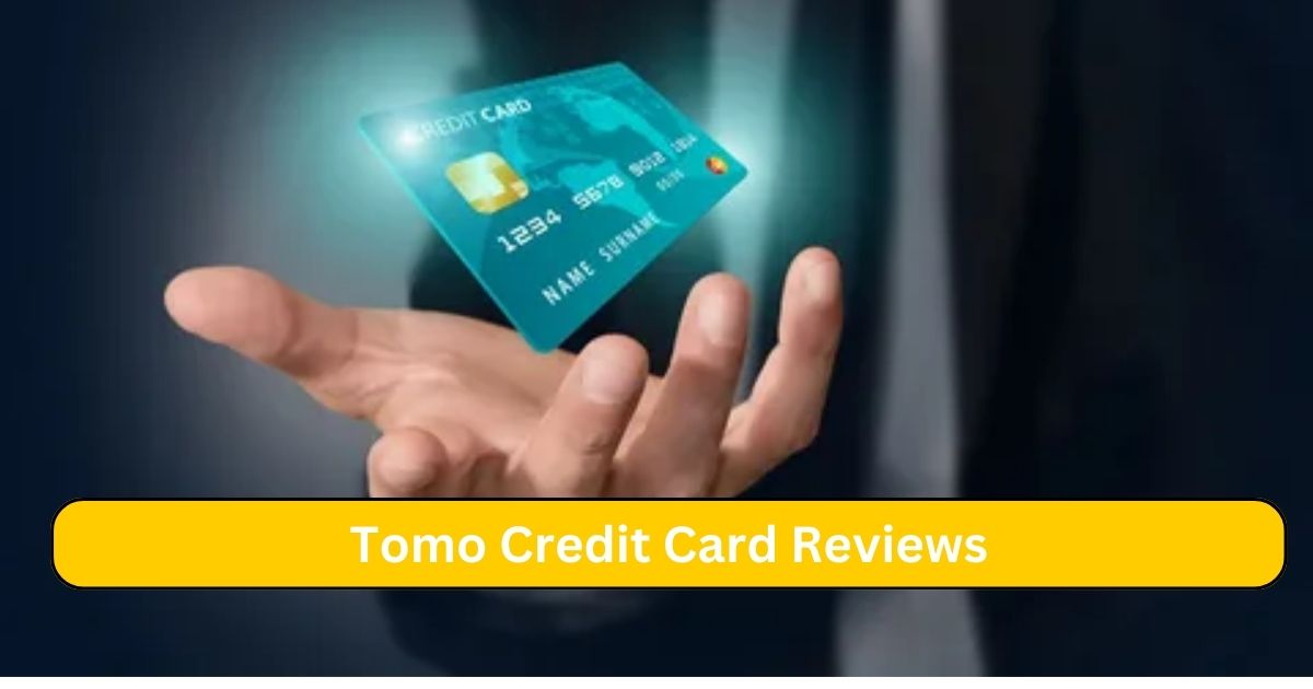 Tomo Credit Card Reviews